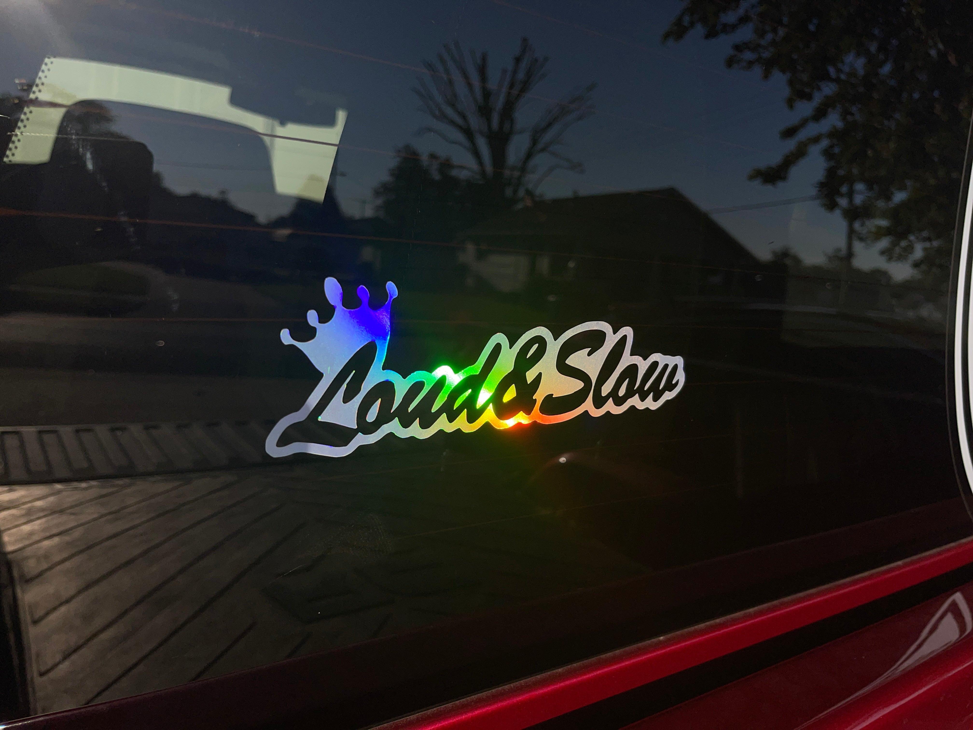 Loud & Slow Vinyl Decal.