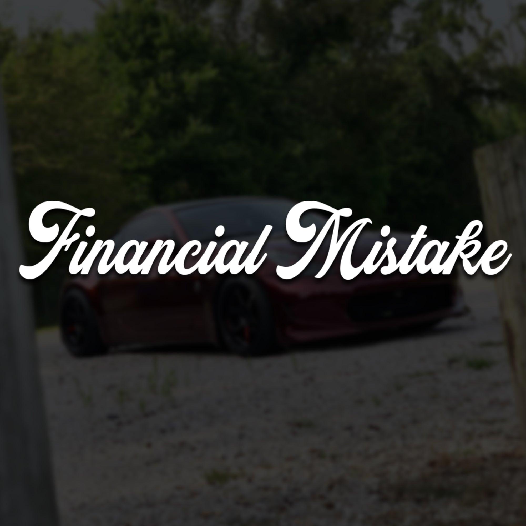 Financial Mistake Vinyl Decal.